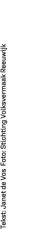 Tekst: Janet de Vos Foto: Stichting Volksvermaak Reeuwijk